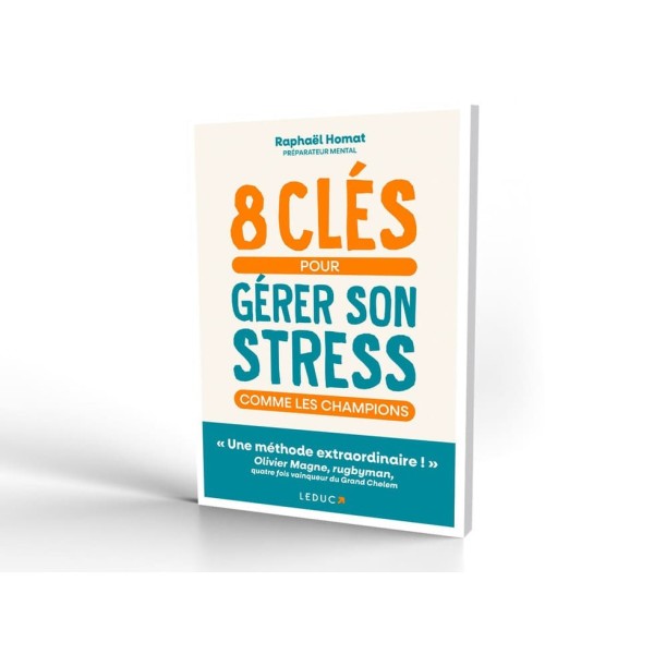 8 CLÉS POUR GÉRER SON STRESS COMME LES CHAMPIONS